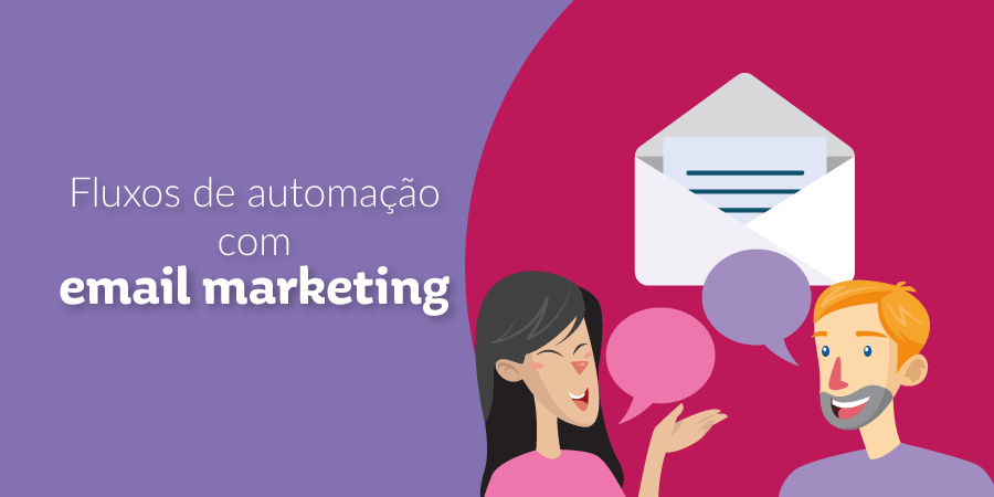 fluxos de automação com email marketing topo