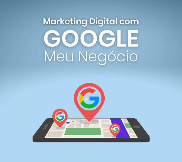 Marketing Digital com Google Meu Negócio