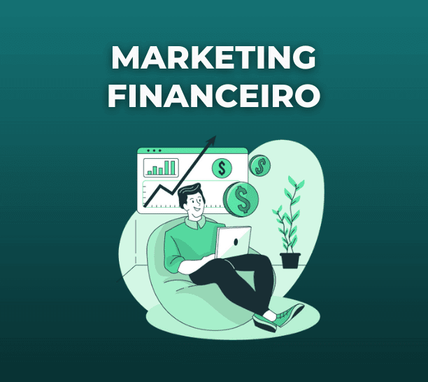 Marketing financeiro: descubra o que é e qual a sua importância